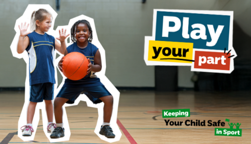 Cut-out images of two children playing basketball, with a court backdrop. Text says 'Play your part - Keeping Your Child Safe in Sport'.